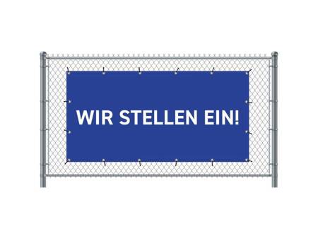 Zaun-Banner 300 x 140 cm Wir Stellen Ein Deutsch Blau