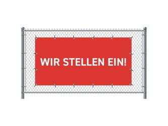 Zaun-Banner 200 x 100 cm Wir Stellen Ein Deutsch Rot